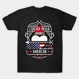 Forever Proud Japanese American - Japan Heart T-Shirt